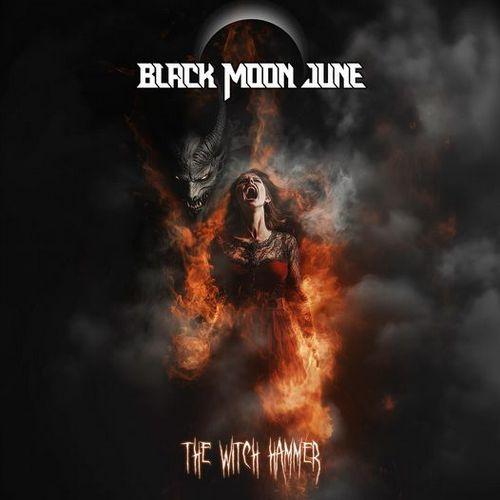 Black Moon June - The Witch Hammer