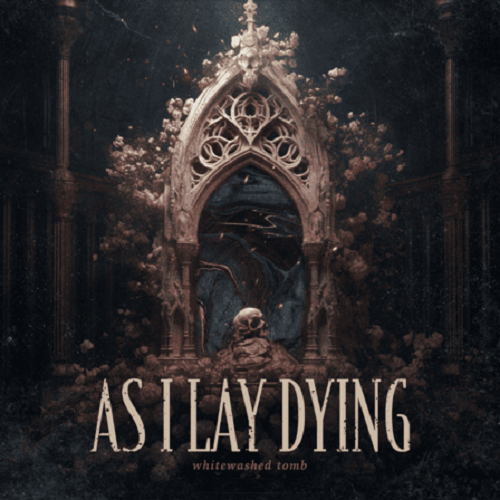 As I Lay Dying - Whitewashed Tomb (Single)