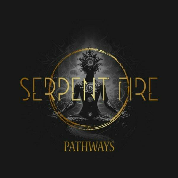 Serpent Fire - Pathways (EP)