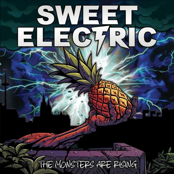 Sweet Electric - The Monsters Are Rising