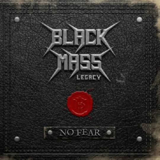 Black Mass Legacy - No Fear