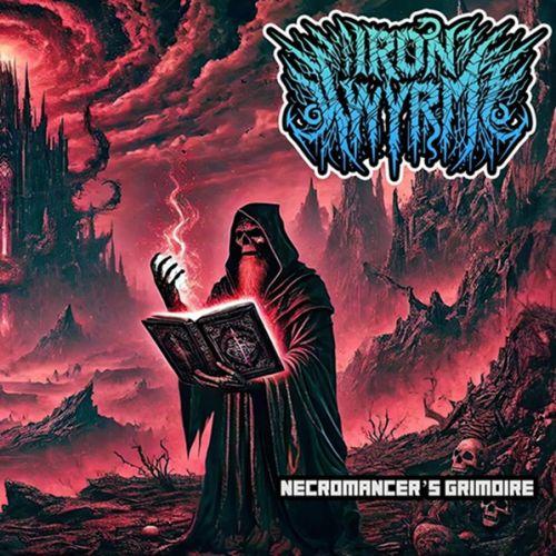 Iron Wyrm - Necromancer’s Grimoire