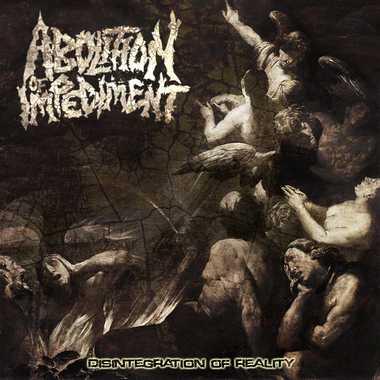 Abolition Of Impediment - Disintegration Of Reality (EP)