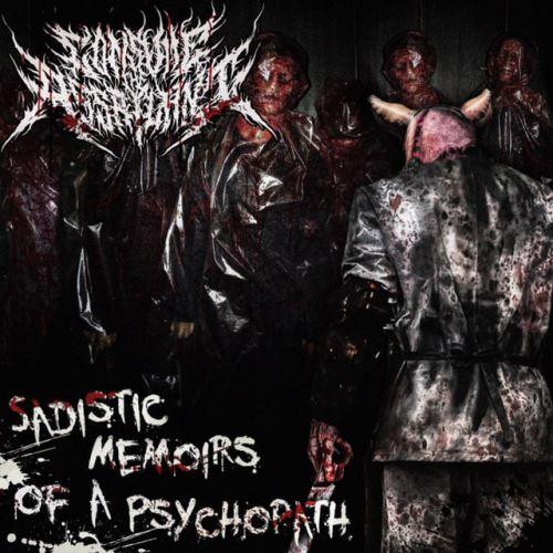 Consume The Assailant - Sadistic Memoirs Of A Psychopath (EP)