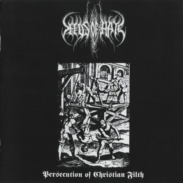 Seeds of Hate - Persecution of Christian Filth