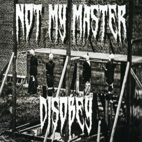 Not My Master - Disobey (EP) (Upconvert)