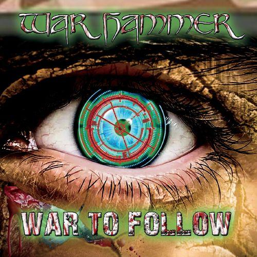 War Hammer - War to Follow (Upconvert)