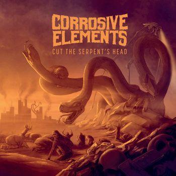 Corrosive Elements - Cut the Serpent's Head