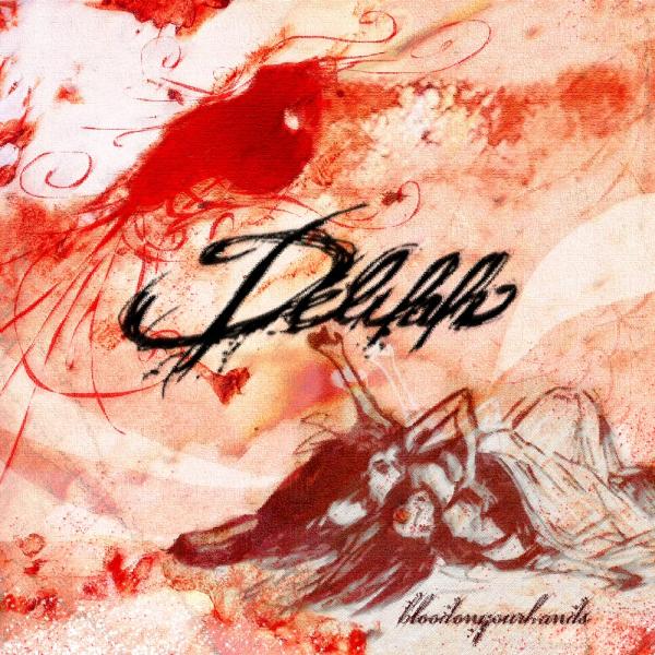 Delilah - Bloodonyourhands (EP)