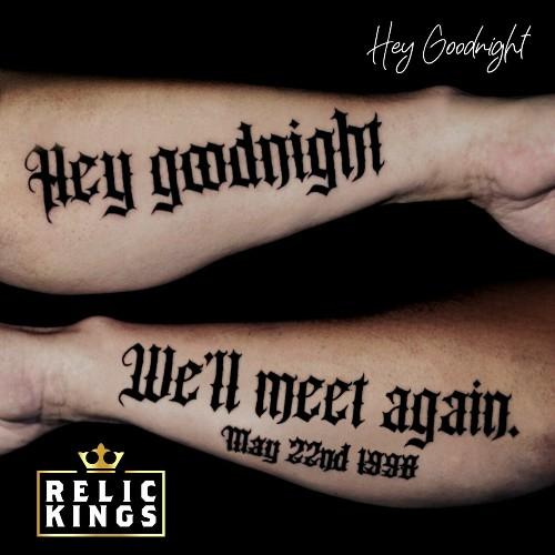 Relic Kings - Hey Goodnight