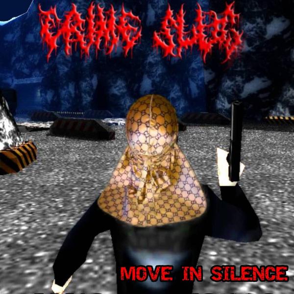 Crime Slug - Move In Silence (EP)