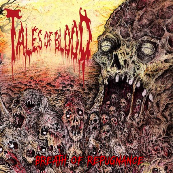 Tales of Blood - Breath of Repugnance