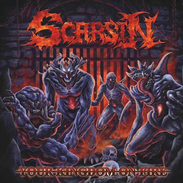 Scarsin - Your Kingdom on Fire