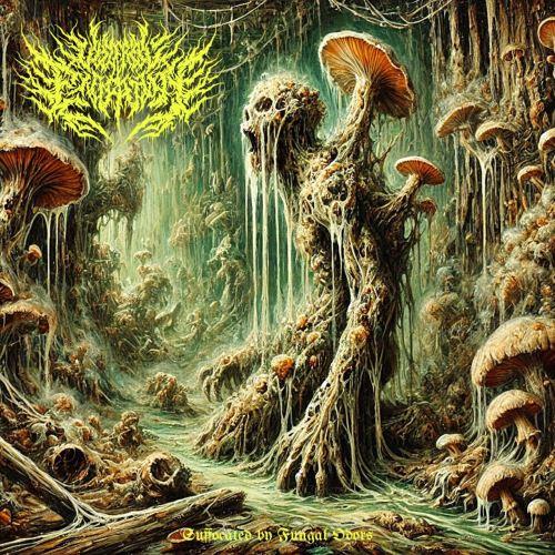 Visceral Execration - Suffocated By Fungal Odors (EP)