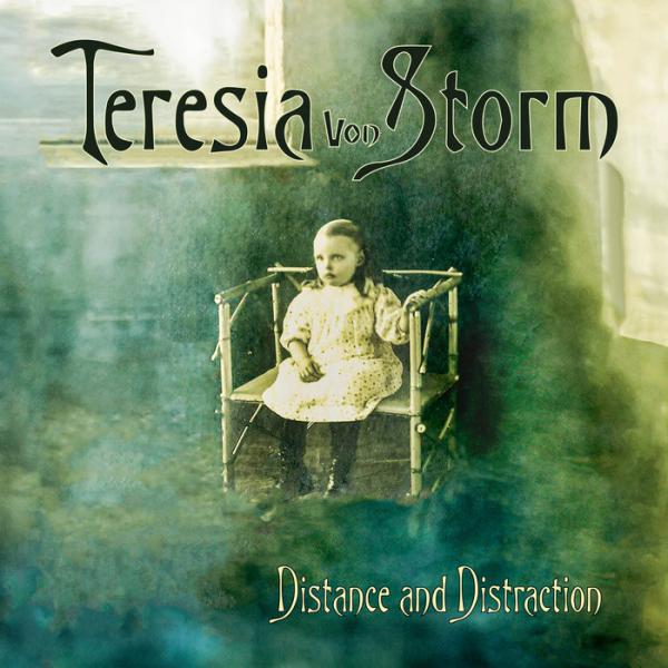 Teresia von Storm - Distance and Distraction (Upconvert)