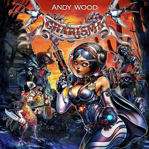 Andy Wood - Charisma