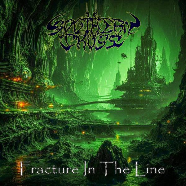 Southern Cross - Fracture In The Line