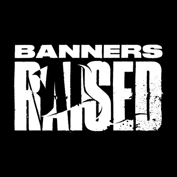 Banners Raised - Discography (2017 - 2025)