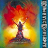 Kinetic Dissent - I Will Fight No More Forever Kinetic Dissent - I Will Fight No More Forever
