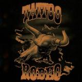 Tattoo Rodeo - Discography (1991 - 2025) Tattoo Rodeo - Discography (1991 - 2025)