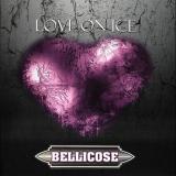 Bellicose - Love On Ice (Reissue 2014) (Limited Edition)