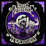 Purple Roadhouse - Smoke &amp; Mirrors