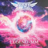 Babymetal - World Tour 2023 - 2024 : Legend MM 20 &amp; 21 Night (Live) (Limited Edition) (Blu-Ray)