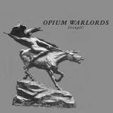 Opium Warlords - Strength! (Lossless)