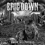 Epic Down - Days Of Oblivion (Upconvert)