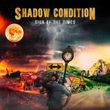 Shadow Condition - Sign Of The Times (Upconvert)