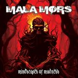 Mala Mors - Mindscapes Of Madness