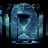 Then It Ends - Closure (Lossless)