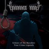 Vehemence Abyss - Echoes Of The Macabre: True Crime Legends