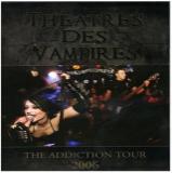 Theatres des Vampires - The Addiction Tour 2006 (DVD)