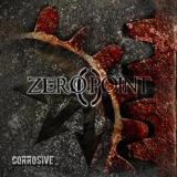 Zeropoint - Corrosive