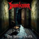 Doomknarr - The Hollow Death (Upconvert) Doomknarr - The Hollow Death (Upconvert)