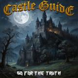 Castle Guide - Go for the Truth Castle Guide - Go for the Truth