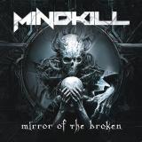 Mindkill - Mirror of the Broken Mindkill - Mirror of the Broken