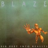Blaze - Six Feet Into Reality (Lossless) Blaze - Six Feet Into Reality (Lossless)
