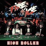 Fire 'N Ice - High Roller Fire 'N Ice - High Roller