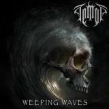 Temor - Weeping Waves Temor - Weeping Waves