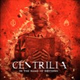 Centrilia - In The Name Of Nothing (Lossless) Centrilia - In The Name Of Nothing (Lossless)
