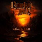 Neverland Train - Alive In Hell (Special Edition) Neverland Train - Alive In Hell (Special Edition)