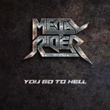 Metal Rider - You Go to Hell Metal Rider - You Go to Hell