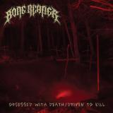 Bone Reaper - Obsessed With Death / Driven To Kill Bone Reaper - Obsessed With Death / Driven To Kill