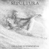 Sepultura - The Cloud Of Unknowing (EP) Sepultura - The Cloud Of Unknowing (EP)