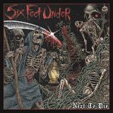 Six Feet Under - Next To Die (Lossless) Six Feet Under - Next To Die (Lossless)