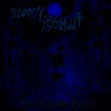 Bloody Assault - Buried in the Forest (EP) Bloody Assault - Buried in the Forest (EP)