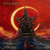 Ephaisus - False Throne Ephaisus - False Throne