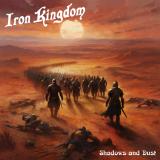 Iron Kingdom - Shadows And Dust Iron Kingdom - Shadows And Dust